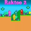 Raktoo 2